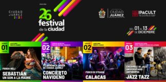 Juárez festejará en grande con el Festival de la Ciudad 2023